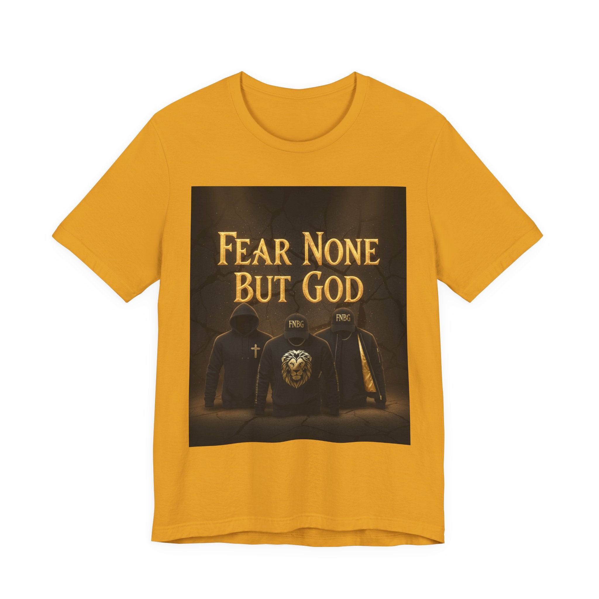 Fear None But God - Bella+Canvas 3001