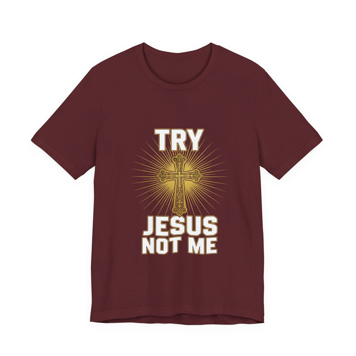 Jesus Not Me T-Shirt — Christian Cross Faith Tee