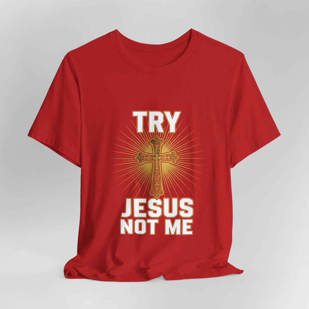 Jesus Not Me T-Shirt — Christian Cross Faith Tee