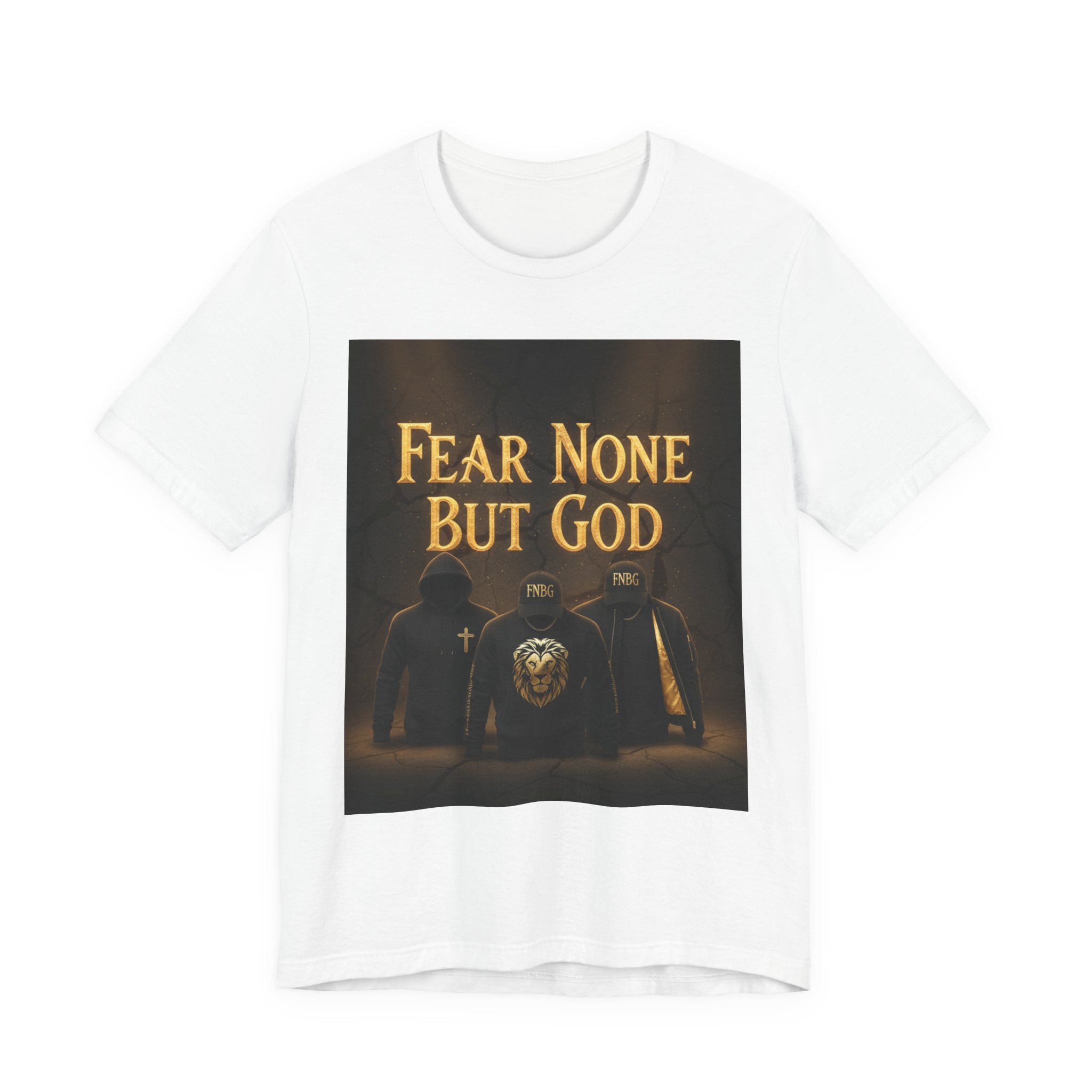 Fear None But God - Bella+Canvas 3001