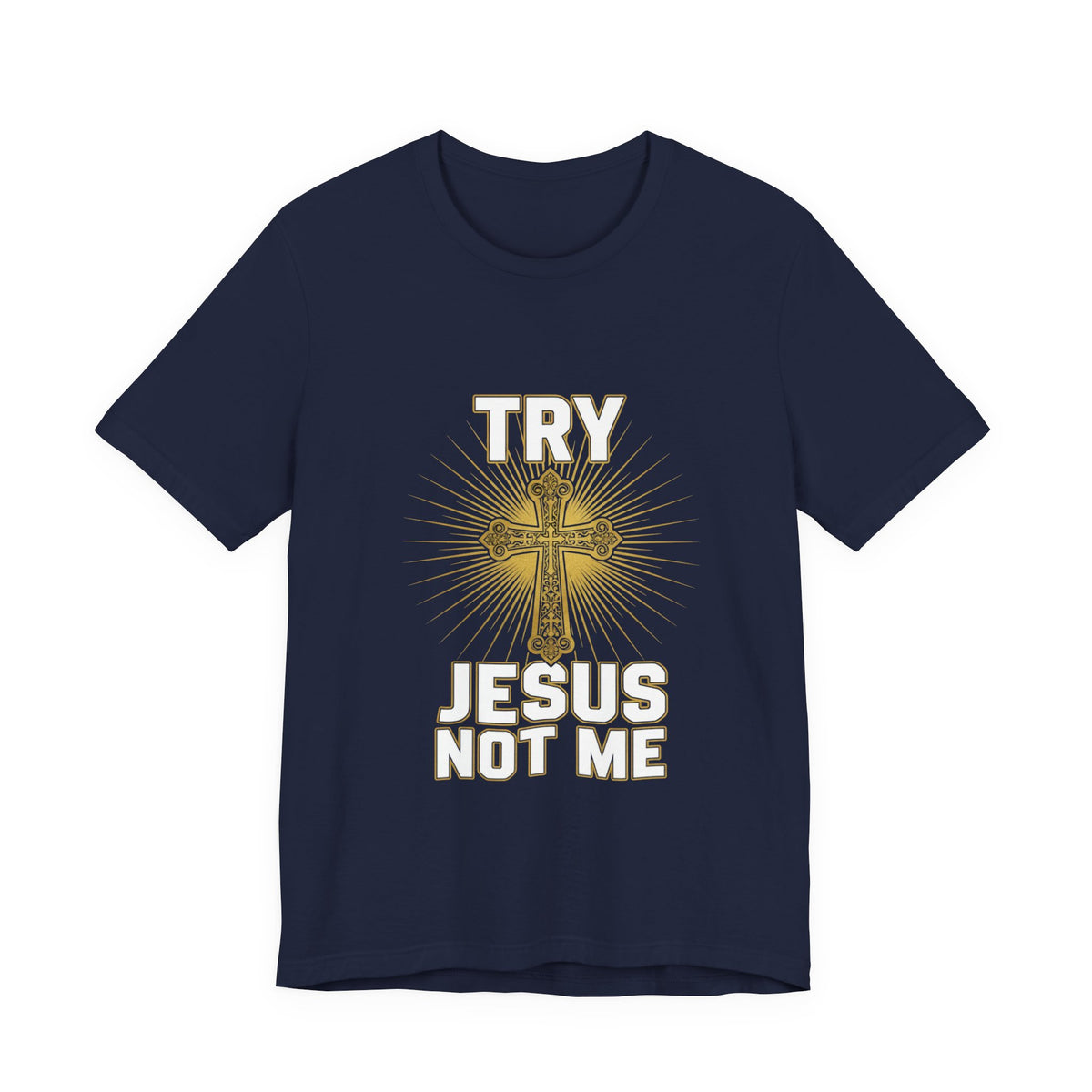 Jesus Not Me T-Shirt — Christian Cross Faith Tee