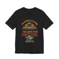 The Heavens Is His Home — "The Earth Is His Footstool" Faith T-Shirt