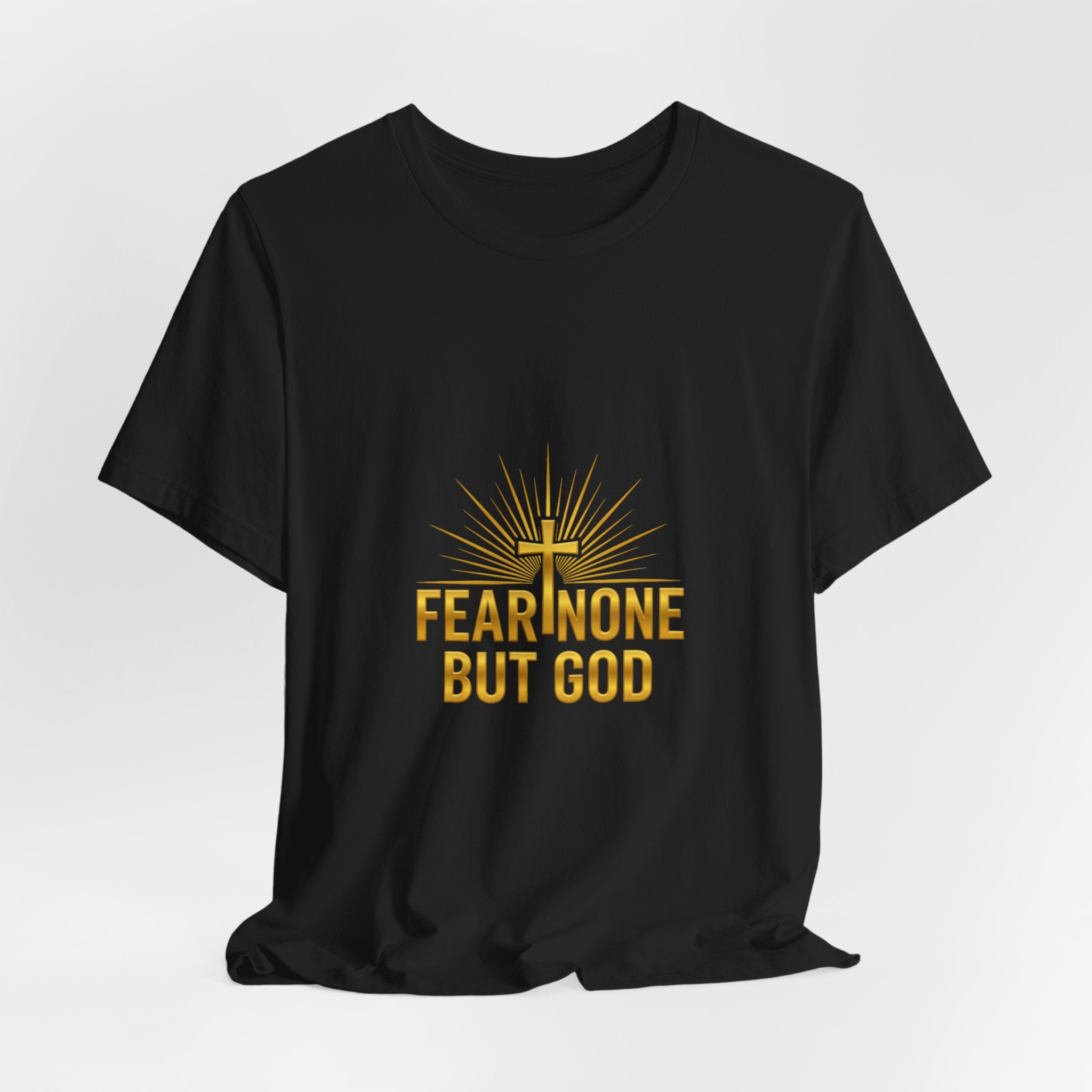 Fear None But God