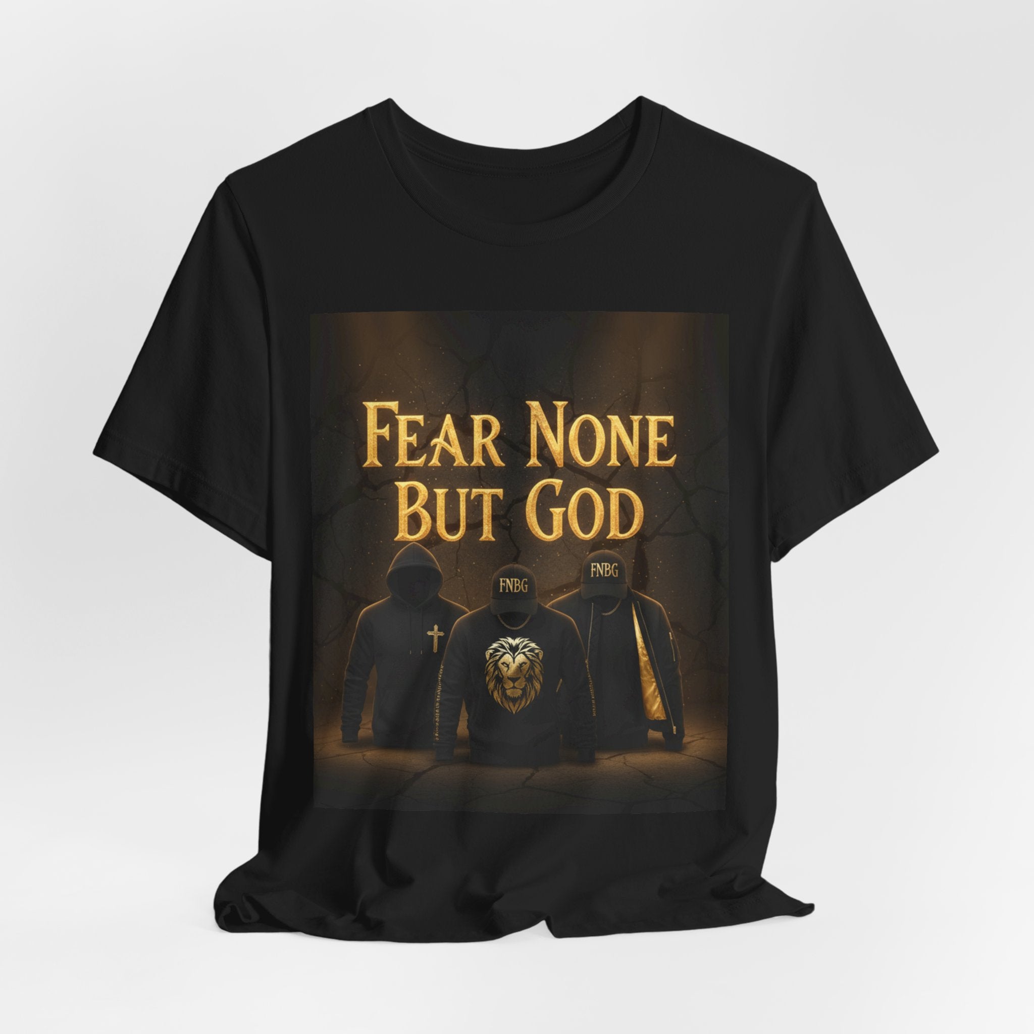 Fear None But God - Bella+Canvas 3001