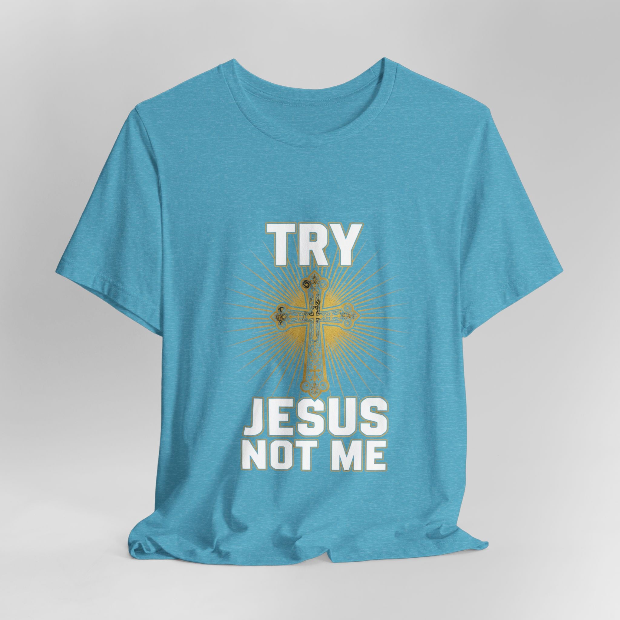 Jesus Not Me T-Shirt — Christian Cross Faith Tee